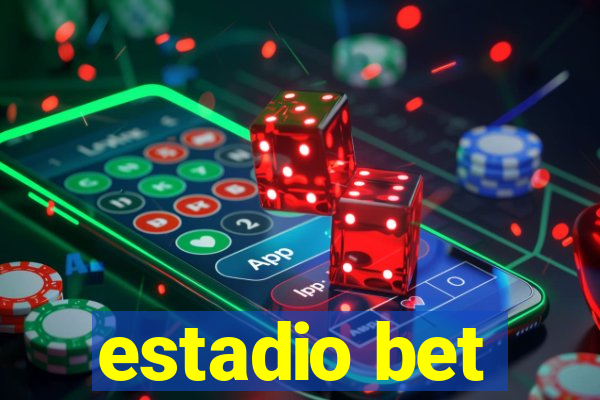 estadio bet